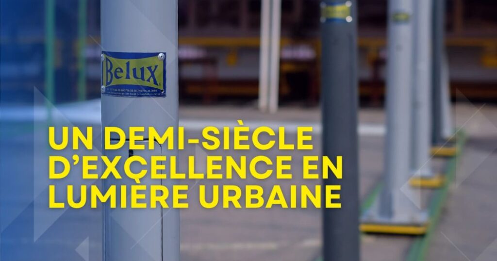 Belux Éclairage : un demi-siècle d’excellence en lumière urbaine