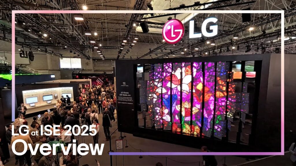 ISE 2025 : LG présente des solutions de signalisation numérique adaptées aux secteurs B2B